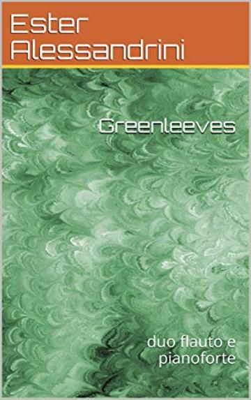 Greenleeves: duo flauto e pianoforte